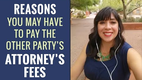 Reasons You May Have to Pay Other Party's Attorney's Fees in Family Law Case