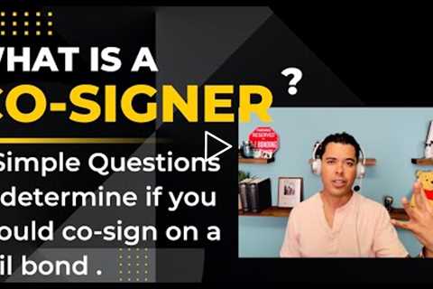 Should I co-sign on a bail bond contract? 4 easy steps to determine if you should or should not.