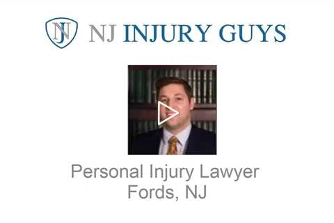 Personal Injury Lawyer Fords, NJ