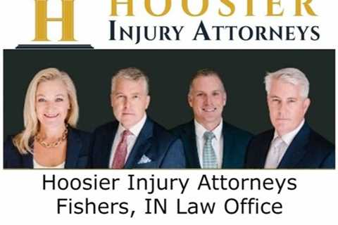 Hoosier Injury Attorneys Fishers, IN Law Office