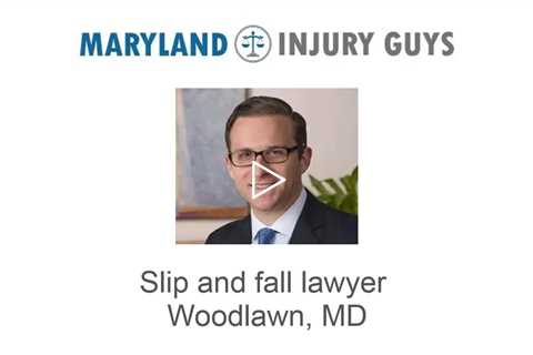 Slip and fall lawyer Woodlawn MD