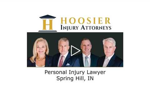 Personal Injury Lawyer Spring Hill, IN - Hoosier Injury Attorneys