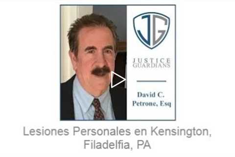 Lesiones Personales en Kensington, Filadelfia, PA