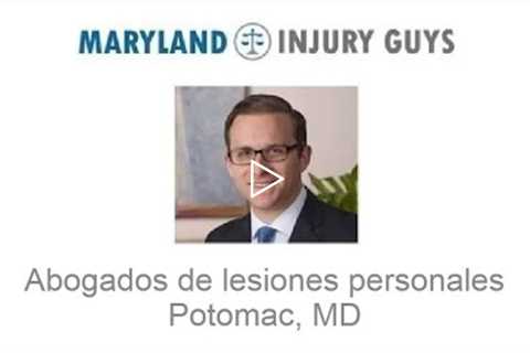 Abogados de lesiones personales Potomac, MD - Maryland Injury Guys