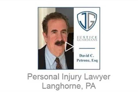 Personal Injury Lawyers Langhorne, PA - Justice Guardians