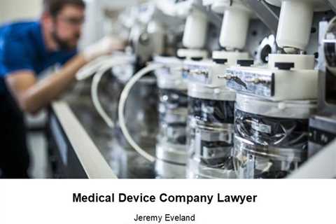 Medical Device Company Lawyer