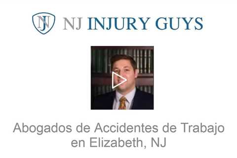 Abogados de Accidentes de Trabajo en Elizabeth, NJ