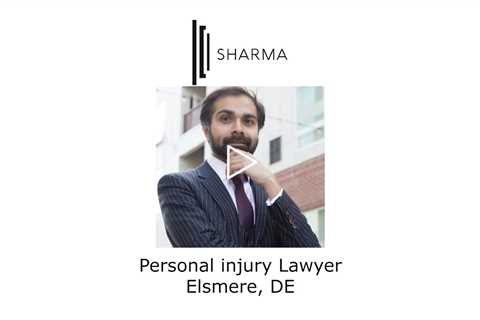 Persona Injury Lawyer Elsmere, DE - The Sharma Law Firm