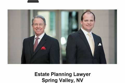 Estate Planning Lawyer Spring Valley, NV