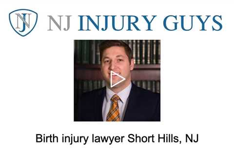 Birth injury lawyer Short Hills, NJ - NJ Injury Guys