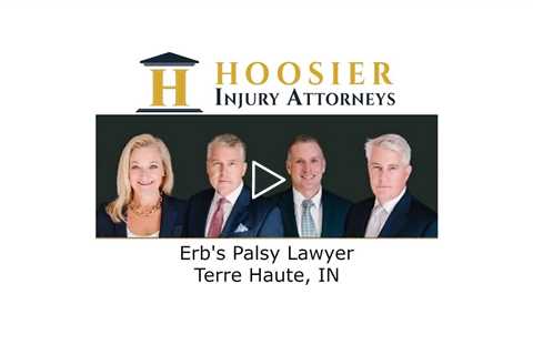 Erb's Palsy Lawyer Terre Haute, IN - Hoosier Injury Attorneys