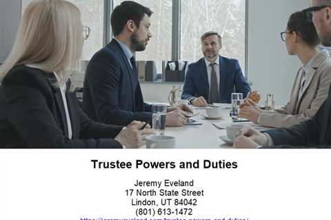 Trustee Powers and Duties