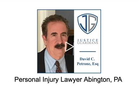 Personal Injury Lawyer Abington, PA - Justice Guardians