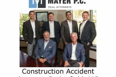 Construction Accident Attorney Springfield, MO