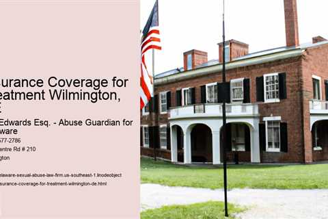 Insurance Coverage for Treatment Wilmington, DE