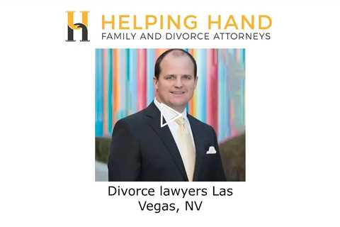 Divorce lawyers Las Vegas, NV - Helping Hand Family and Divorce Attorneys