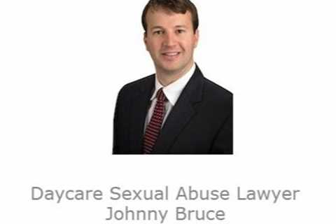 Daycare Sexual Abuse Lawyer Johnny Bruce Louisville, KY