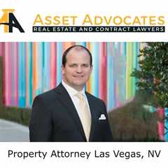Property Attorney Las Vegas, NV