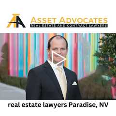 real estate lawyers Paradise, NV - Asset Advocates Real Estate and Contract Lawyers