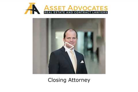 Closing Attorney - Asset Advocates Real Estate and Contract Lawyers