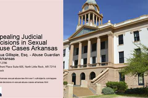 Appealing Judicial Decisions in Sexual Abuse Cases Arkansas