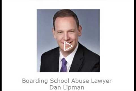 Boarding School Abuse Lawyer Dan Lipman Providence, RI   Abuse Guardian