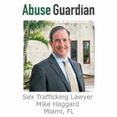 Sex Trafficking Lawyer Mike Haggard Miami, FL