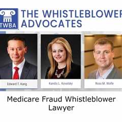 Medicare Fraud Whistleblower Lawyer
