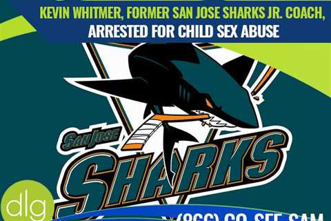 Former San Jose Sharks Jr. Coach, Kevin Whitmer, Arrested for Sexually Assaulting Child