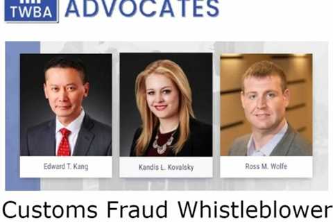 Customs Fraud Whistleblower Lawyer