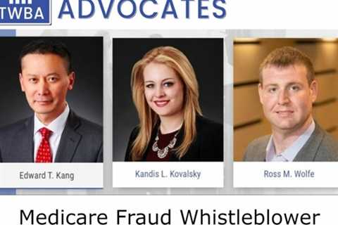 Medicare Fraud Whistleblower Lawyer