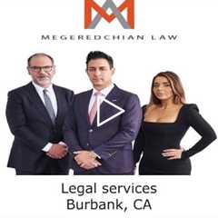 Legal services Burbank, CA - Megeredchian Law