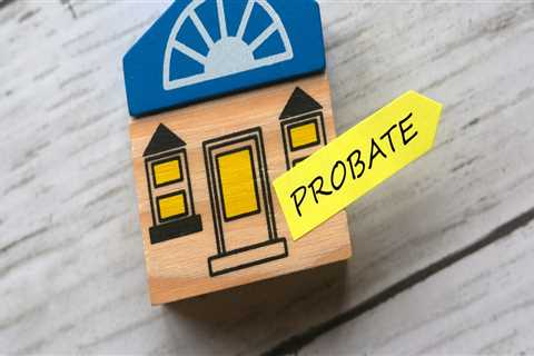 Navigating the Probate Process: A Comprehensive Guide