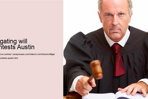 litigating-will-contests-austin