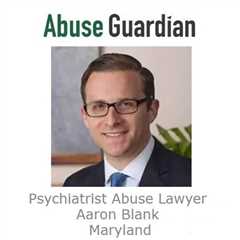 Psychiatrist Abuse Lawyer Aaron Blank Maryland
