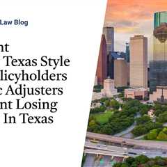 Concurrent Causation Texas Style—How Policyholders and Public Adjusters Can Prevent Losing..