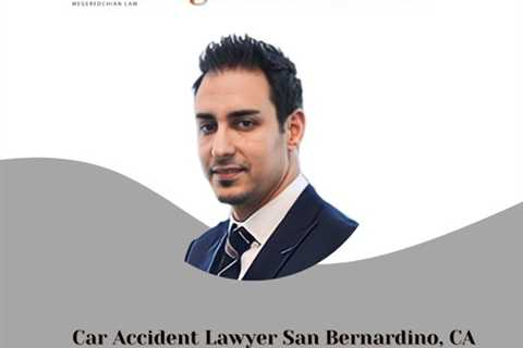 Car Accident Lawyer San Bernardino, CA