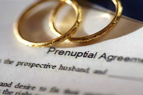 Protecting Your Assets: The Role of Prenuptial and Postnuptial Agreements