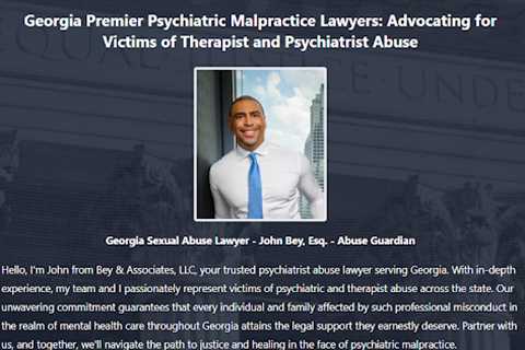 Psychiatrist Abuse Lawyer John Bey Georgia - Abuse Guardian