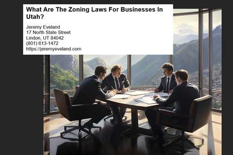 What Are The Zoning Laws For Businesses In Utah?