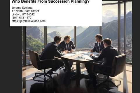 Who Benefits From Succession Planning?