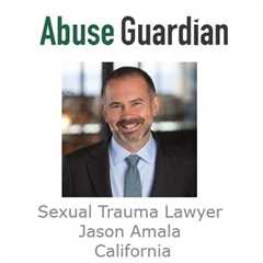 Sexual Trauma Lawyer Jason Amala California - Abuse Guardian - A Podcast For Survivors Of Sexual..