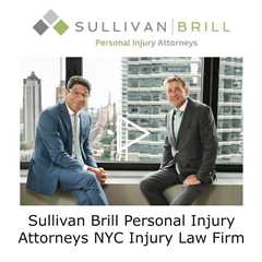 Sullivan Brill Personal Injury Attorneys NYC Injury Law Firm-Sullivan Brill Personal Injury Attorney