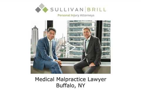 Medical Malpractice Lawyer Buffalo, NY - Sullivan Brill Personal Injury Attorneys