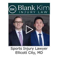 Sports Injury Lawyer Ellicott City, MD - Blank Kim Injury Law