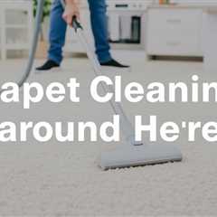 Carpet Cleaners Around Here