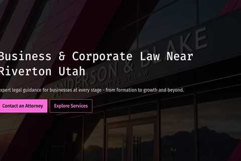 Business & Corporate Law Near Riverton Utah