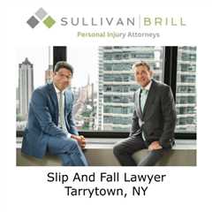 Slip And Fall Lawyer Tarrytown, NY