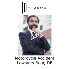 Motorcycle Accident Lawsuits Bear, DE - The Sharma Law Firm