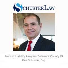 Product Liability Lawyers Delaware County PA